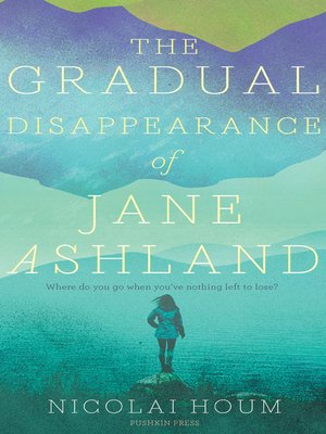 cover image of The Gradual Disappearance of Jane Ashland